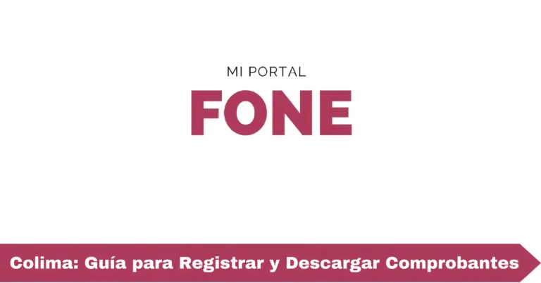 Colima: Guía para Registrar y Descargar Comprobantes