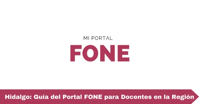 Hidalgo: Guía del Portal FONE para Docentes en la Región