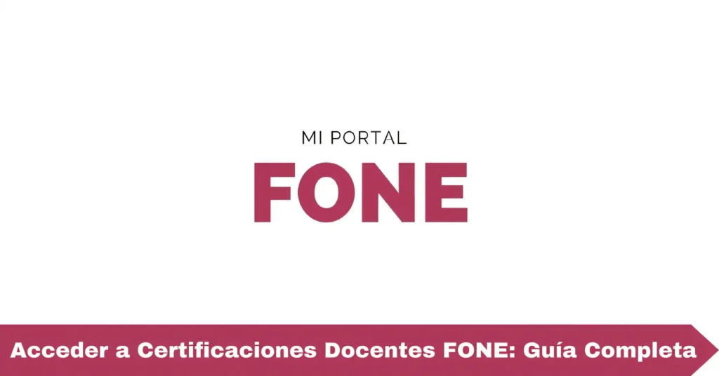Acceder a Certificaciones Docentes FONE