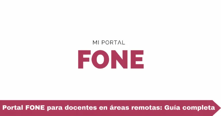 Portal FONE para docentes en áreas remotas: Guía completa