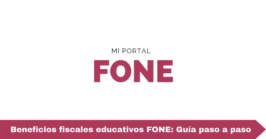 Beneficios fiscales educativos FONE