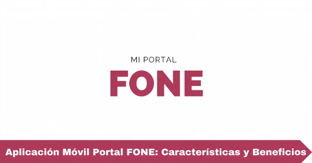 Aplicación Móvil Portal FONE
