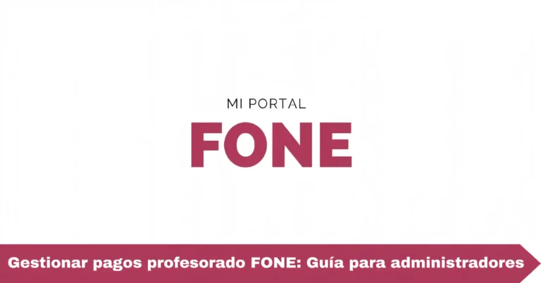 Gestionar pagos profesorado FONE: Guía para administradores