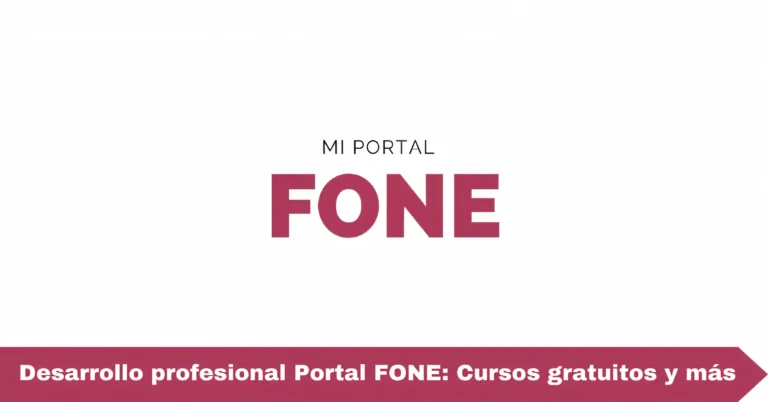 Desarrollo profesional Portal FONE: Cursos gratuitos y más