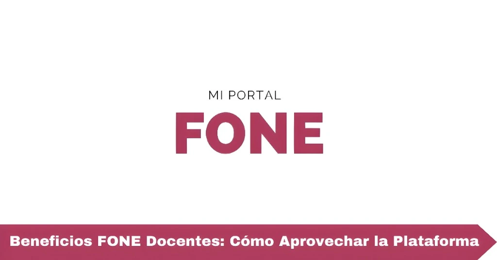 Beneficios FONE Docentes
