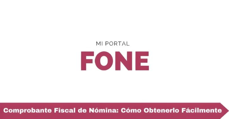 Comprobante Fiscal de Nómina: Cómo Obtenerlo Fácilmente