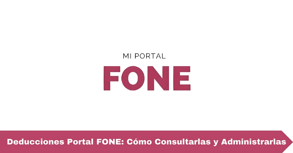 Deducciones Portal FONE