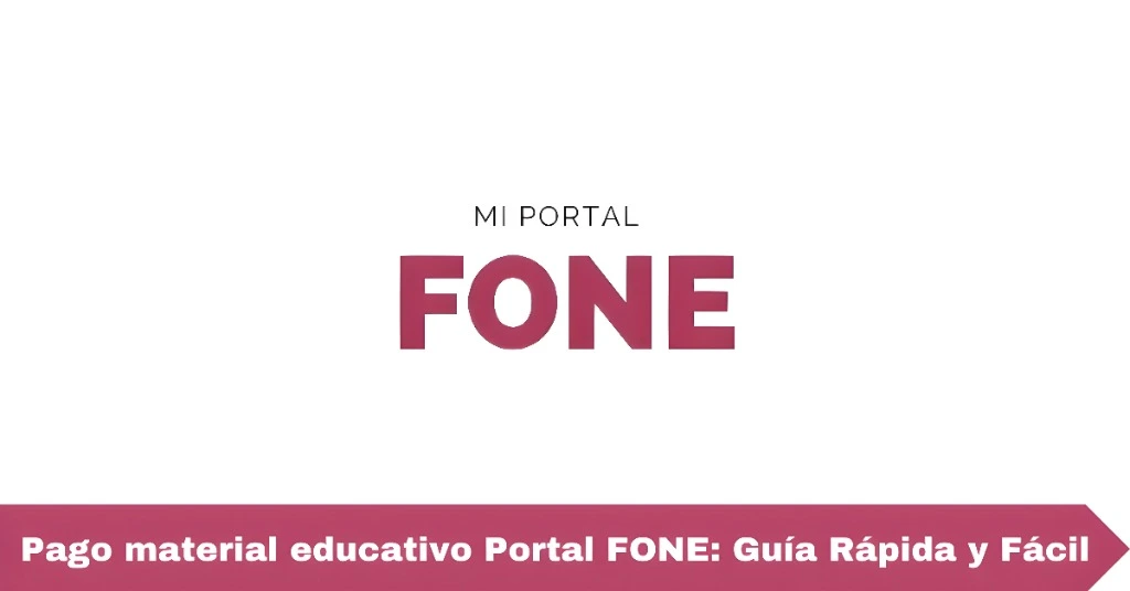 Pago material educativo Portal FONE