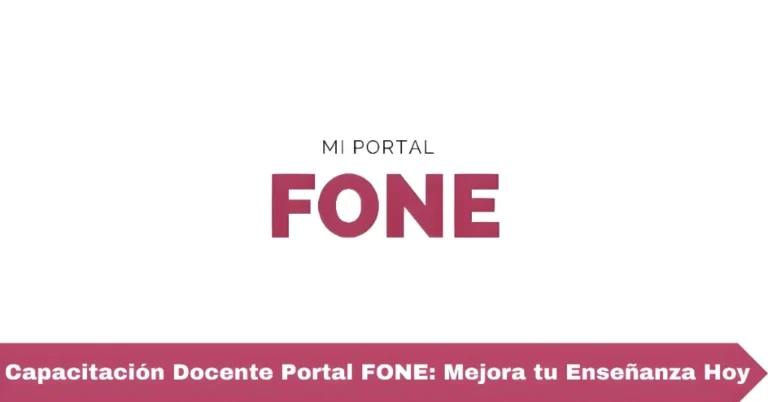 Capacitación Docente Portal FONE: Mejora tu Enseñanza Hoy