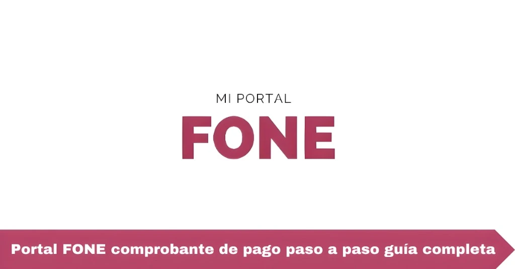 Portal FONE comprobante de pago