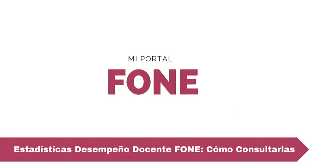Estadísticas Desempeño Docente FONE