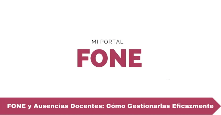 FONE y Ausencias Docentes: Cómo Gestionarlas Eficazmente