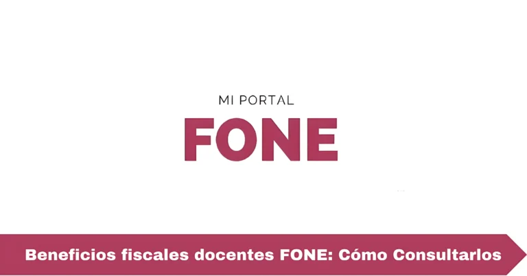 Beneficios fiscales docentes FONE: Cómo Consultarlos