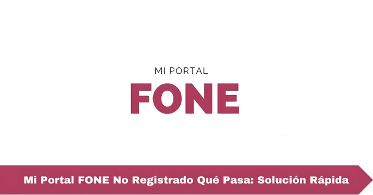 Mi Portal FONE No Registrado Qué Pasa: Solución Rápida
