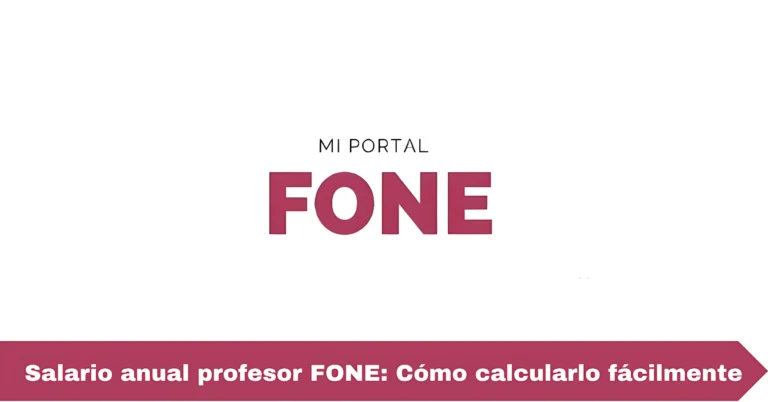 Salario anual profesor FONE: Cómo calcularlo fácilmente